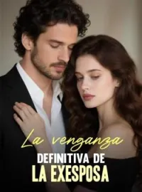 Portada de la novela La venganza definitiva de la exesposa