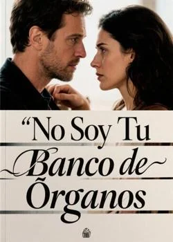 No Soy Tu Banco de Órganos