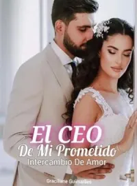 El CEO De Mi Prometido 