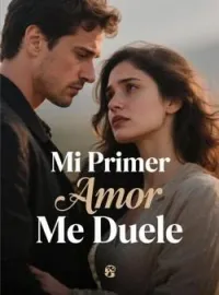 Portada de la novela Mi Primer Amor Me Duele