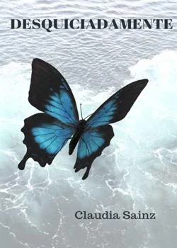 Portada de la novela Desquicidamente