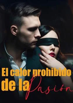 Portada de la novela El calor prohibido de la pasión