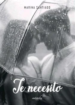 Portada de la novela Te necesito