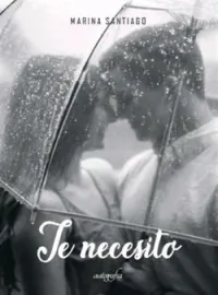 Portada de la novela Te necesito 