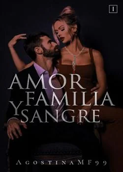 Portada de la novela Amor, Familia y Sangre.