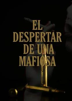 Portada de la novela El Despertar de una MAFIOSA