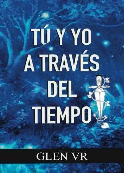 Tú y Yo a través del tiempo