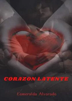 Portada de la novela CORAZON LATENTE