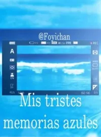 Portada de la novela Mis tristes memorias azúles