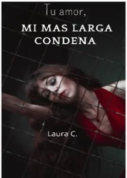 Tu amor, mi mas larga condena