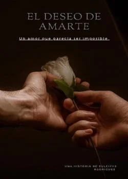 El Deseo De Amarte