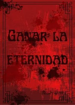 Ganar la eternidad