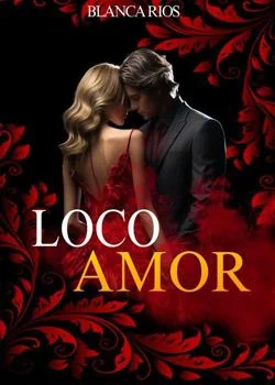 Portada de la novela Loco Amor