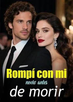 Portada de la novela Rompí con mi novio antes de morir