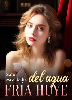 Portada de la novela Gato escaldado, del agua fría huye