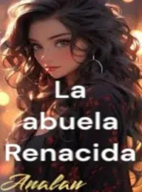 Portada de la novela La Abuela Renacida