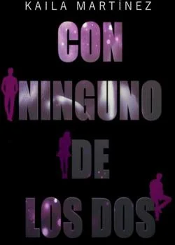 Portada de la novela Con ninguno de los dos 