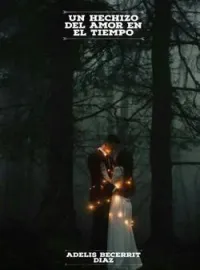 Portada de la novela UN HECHIZO DEL AMOR EN EL TIEMPO