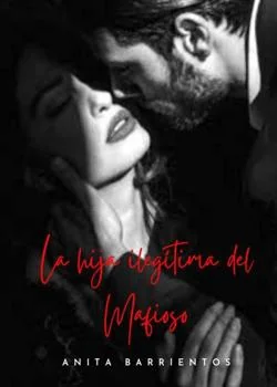 Portada de la novela La hija ilegítima del mafioso.