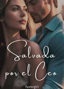 Portada de la novela Salvada por el CEO