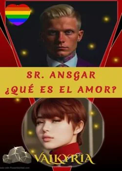 Portada de la novela Sr. Ansgar ¿Qué Es El Amor?