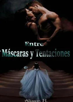 Portada de la novela Entre Máscaras y Tentaciones.