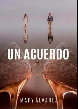 Portada de la novela UN ACUERDO 
