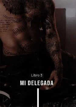 Portada de la novela MI DELEGADA