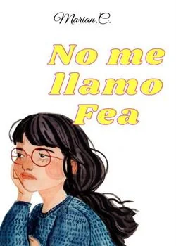 Portada de la novela No me llamo fea