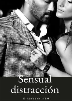 Portada de la novela Sensual Distracción 