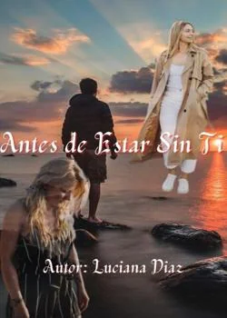 Portada de la novela ANTES DE ESTAR SIN TI