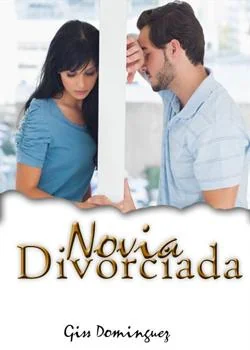 Portada de la novela Novia divorciada (Novia abandonada 2)