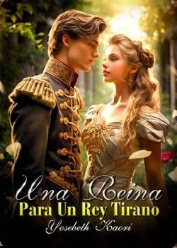 Una Reina Para Un Rey Tirano