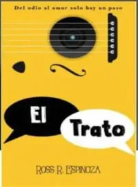 Portada de la novela EL TRATO - Del odio al amor solo hay un paso