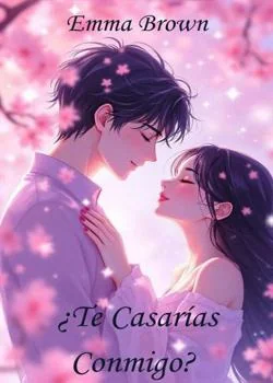 Portada de la novela ¿TE CASARÍAS CONMIGO?