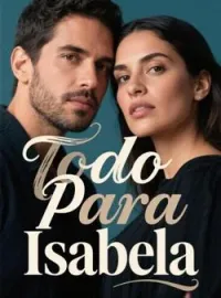 Portada de la novela Todo Para Isabela