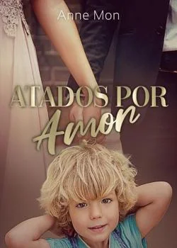 Portada de la novela Atados por Amor