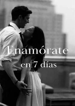 Portada de la novela Enamórate en 7 días