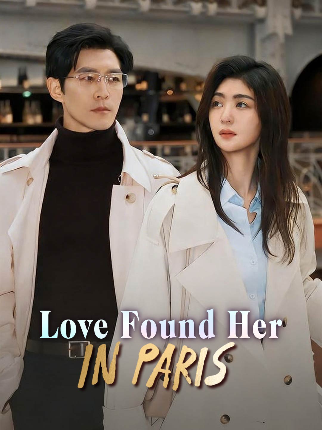 Love Found Her in ParisMini Series