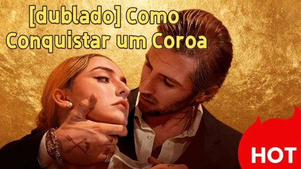 [Dublado] Como Conquistar um Coroa: Romance Proibido, Tensão e Emoção em Cada Episódio