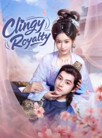 Clingy RoyaltyMini Series