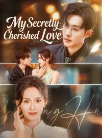 My Secretly Cherished LoveMini Series