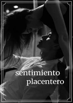 Portada de la novela Sentimiento placentero