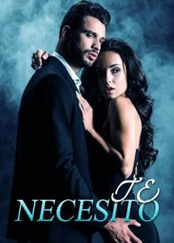 Portada de la novela Te Necesito