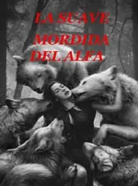Portada de la novela La Suave Mordida del Alfa