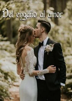 Portada de la novela Del engaño al amor