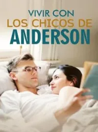 Portada de la novela Vivir con los Chicos de Anderson