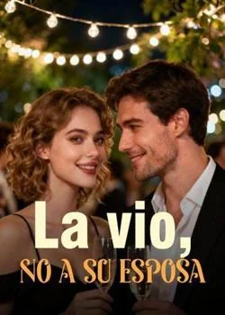 Portada de la novela La vio, no a su esposa