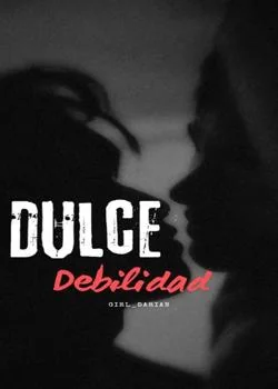 Portada de la novela Dulce Debilidad 