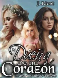 Portada de la novela La dueña de mi corazón 